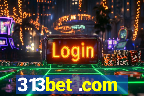 313bet .com